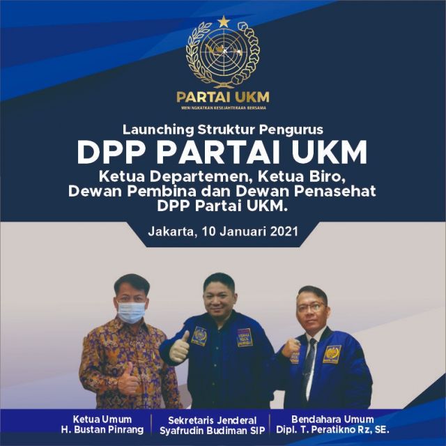 Partai UKM Akan Resmikan Struktur Dewan Pembina,Penasehat Dan Kabiro